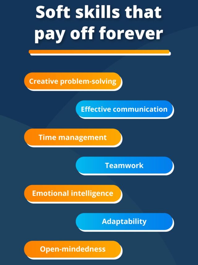 Soft skills that pay off forever